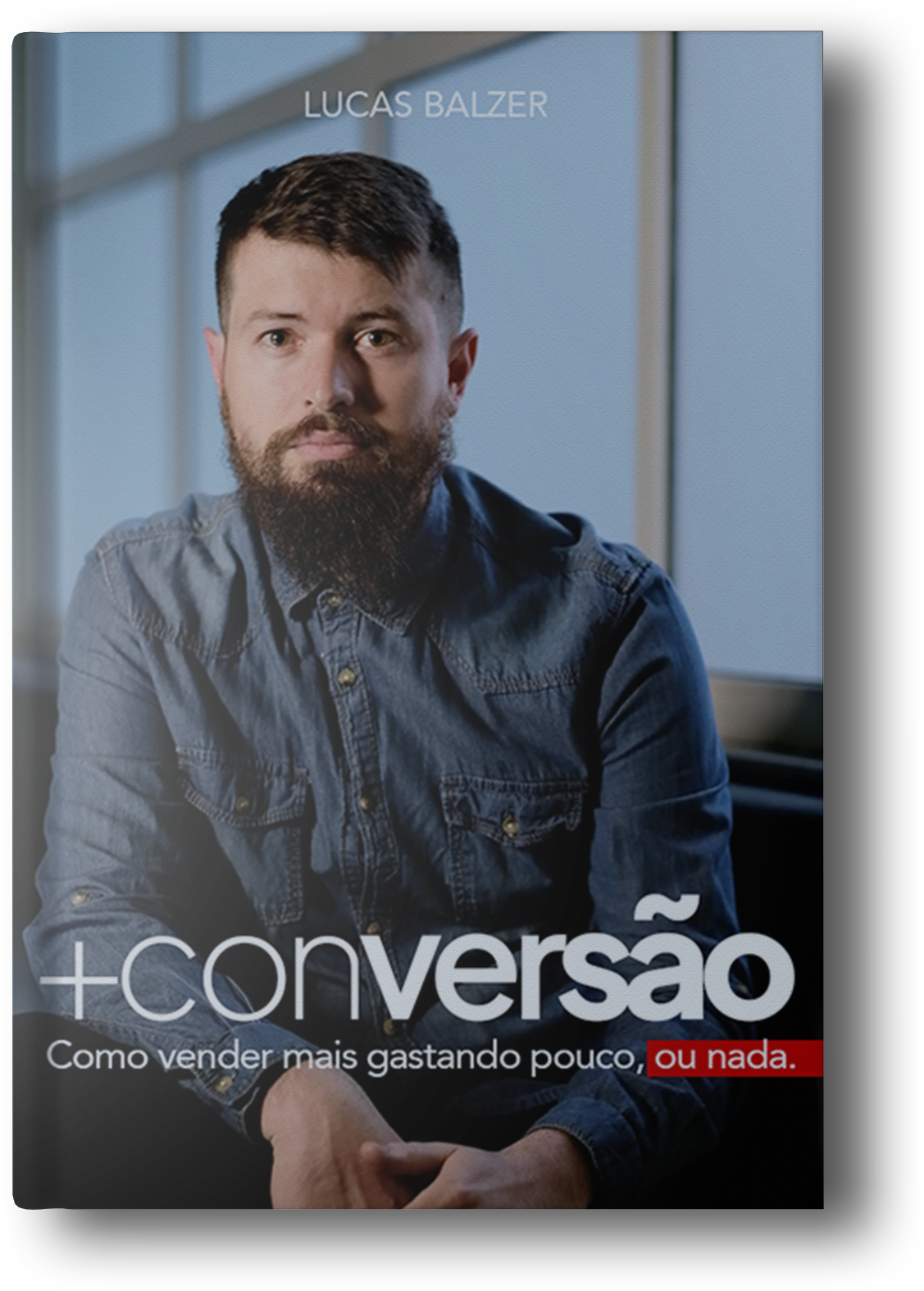 Ebook +Conversão: Como vender mais gastando pouco ou nada