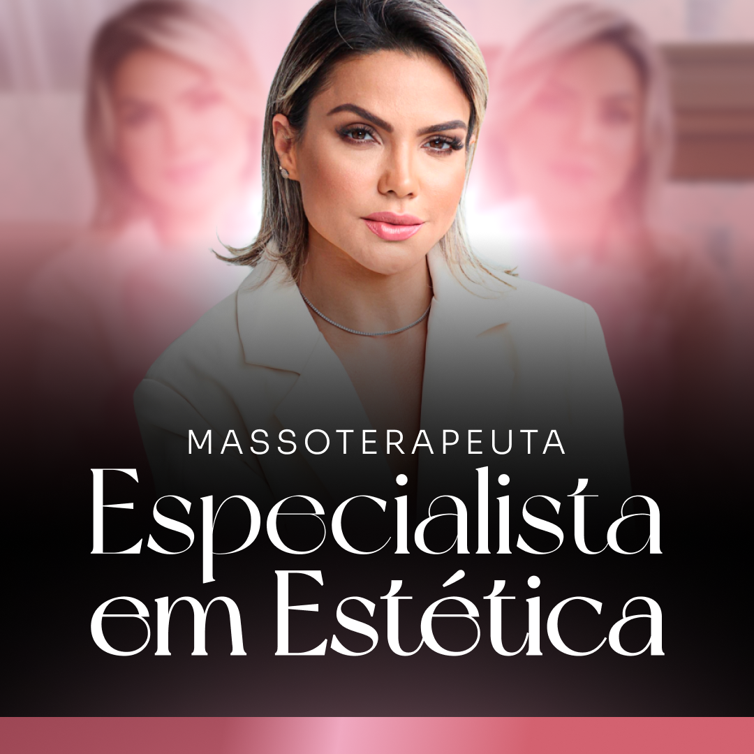 Programa Massoterapeuta Especialista em Estética