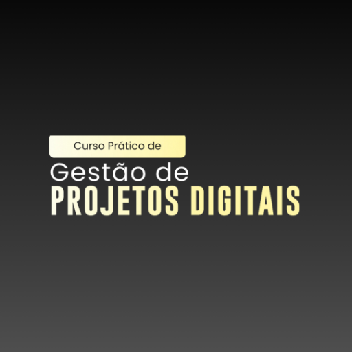 Curso Prático de Gestão de Projetos Digitais