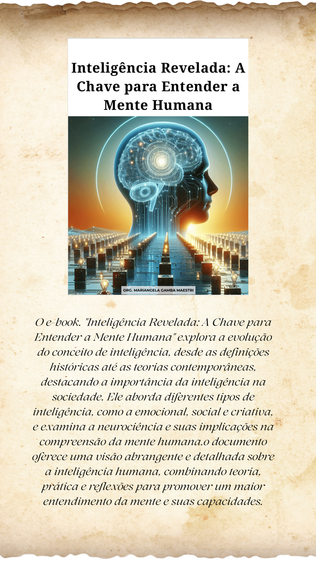 Inteligência Revelada a chave para entender a mente Humana.