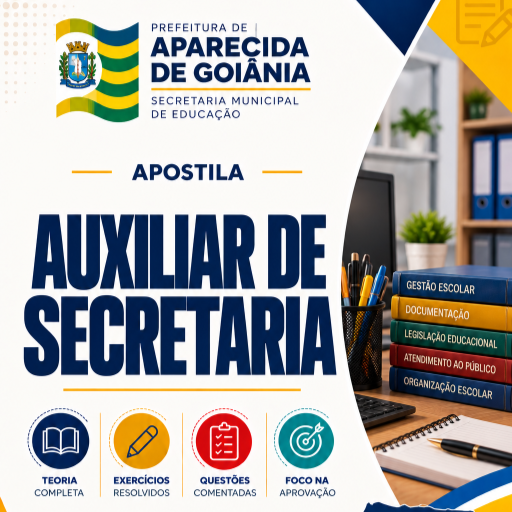 Apostila Completa SME Aparecida de Goiânia 2026 para Auxiliar de Secretaria.