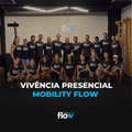 [2º LOTE] Evento Presencial - Mobility Flow 
