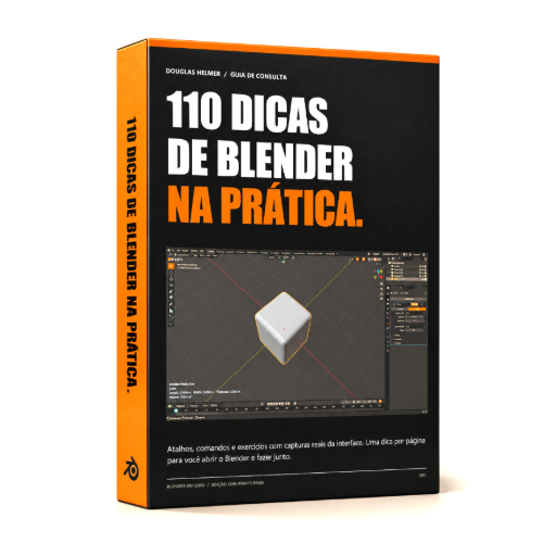 110 Dicas de Blender na Prática e Ilustrado com Prints da Tela