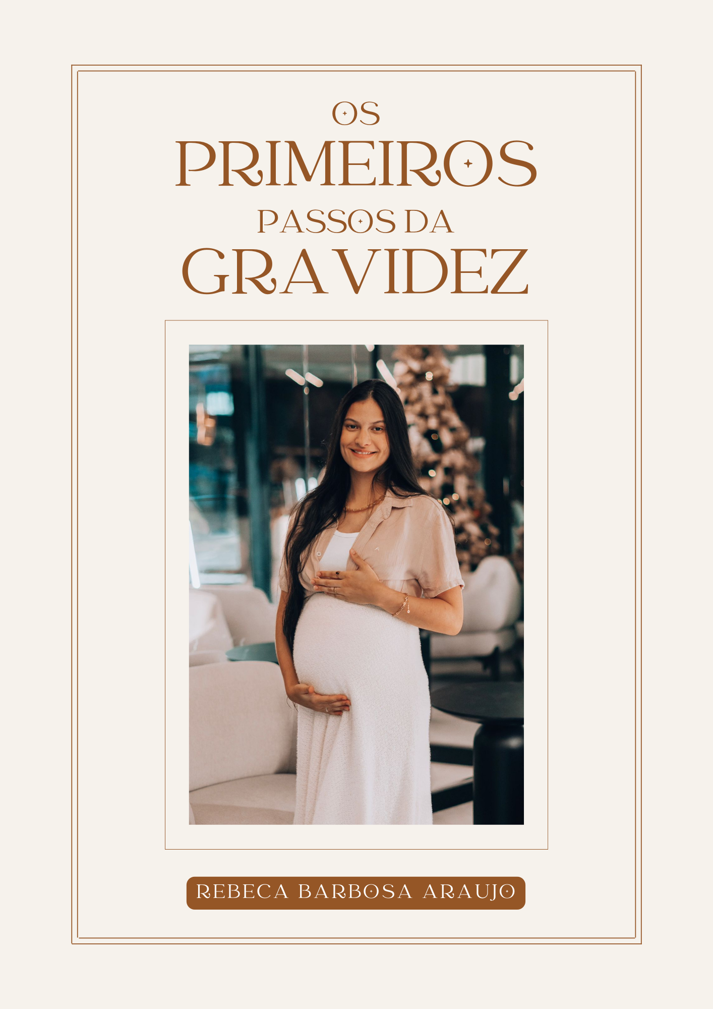 GUIA - Os Primeiros Passos da Gravidez