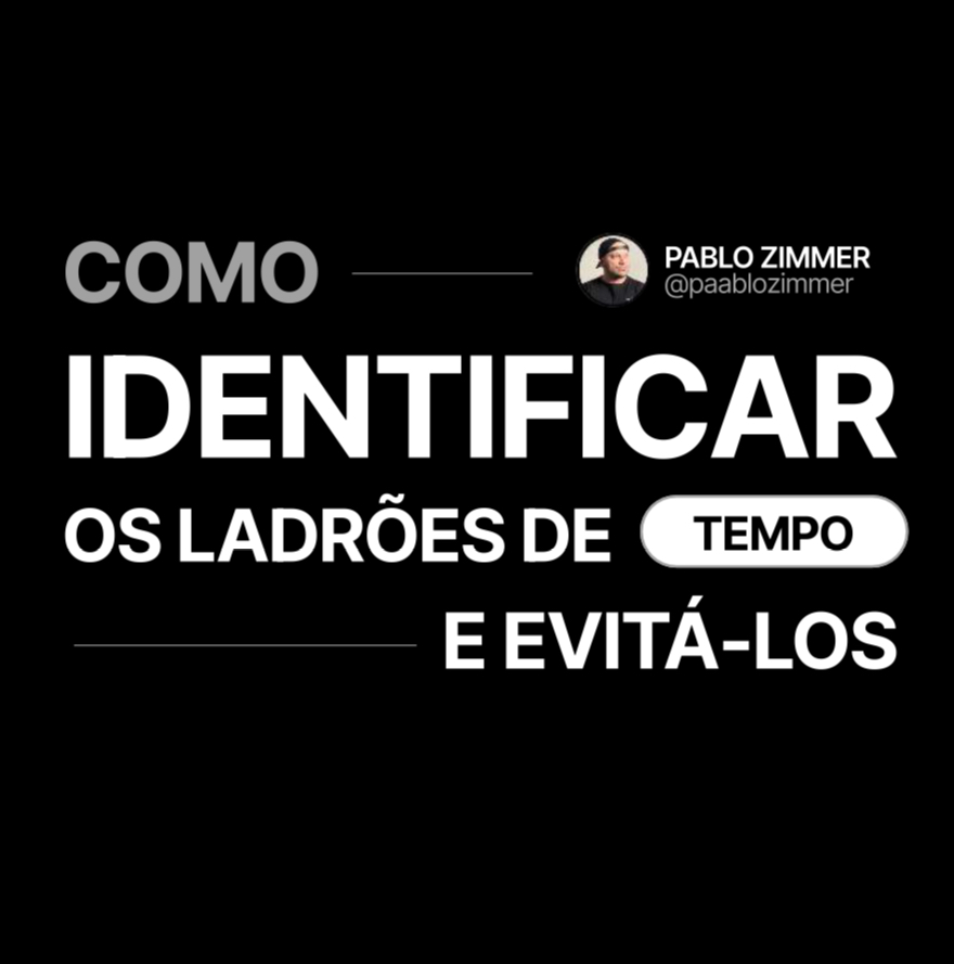 Como identificar os ladrões de tempo e evitá-los 
