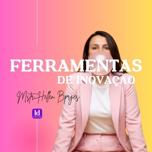 MasterBox de Inovação: 12 Ferramentas Estratégicas para Líderes, Gestores e Consultores.