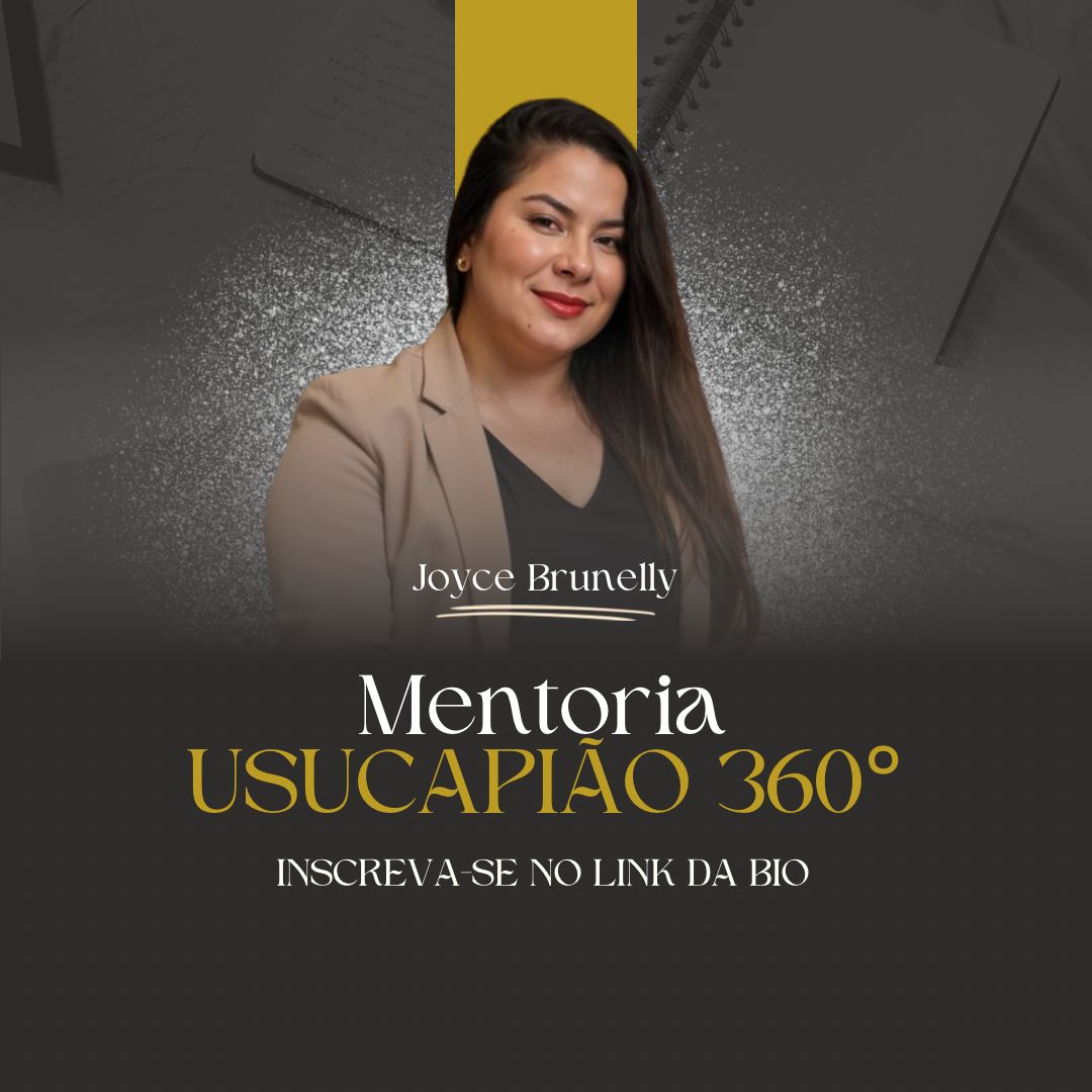 Mentoria Usucapião 360º - A chave para dominar a usucapião com confiança e estratégia.