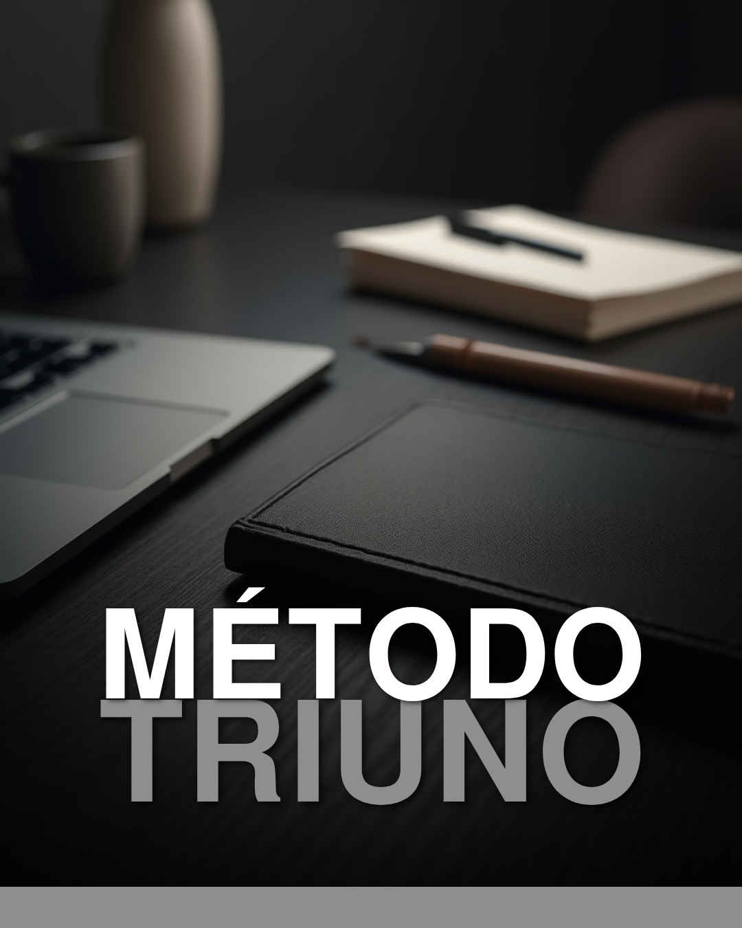 Método Triuno: Transformação em Clareza, Liderança e Prosperidade em Deus