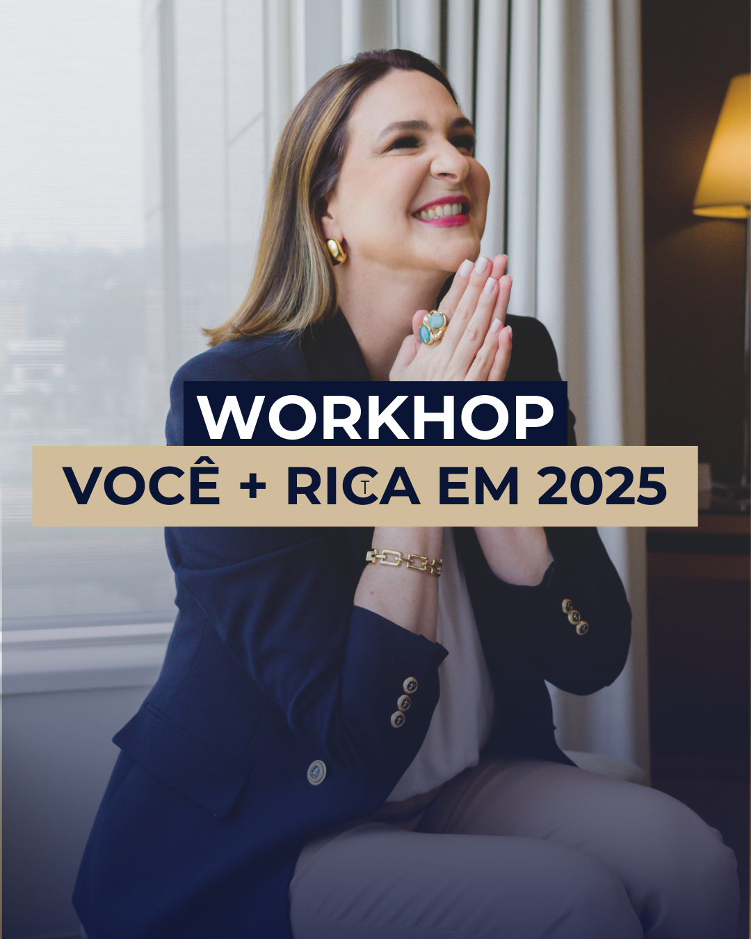 Workshop: VOCÊ MAIS RICA EM 2025.