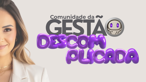 Comunidade da Gestão Descomplicada