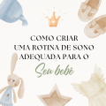 como criar uma rotina adequada para o seu bebe 