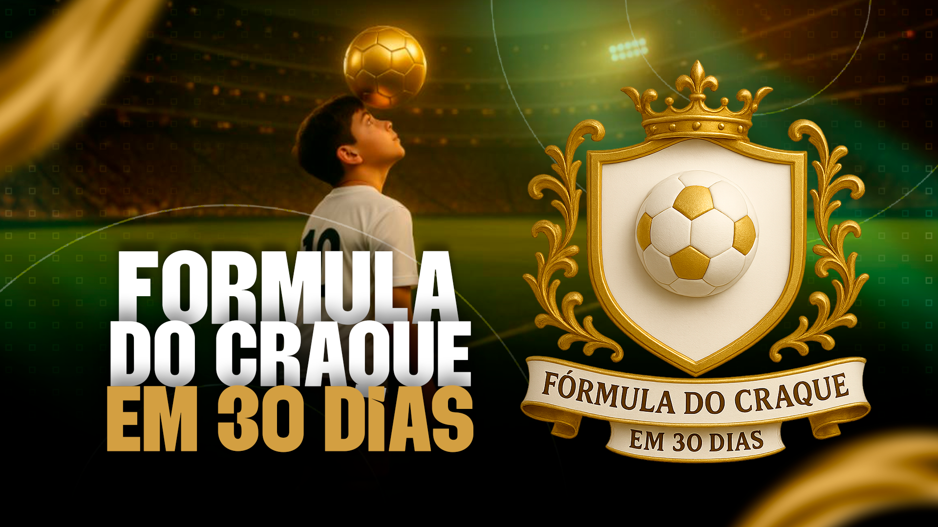 FÓRMULA DO CRAQUE EM 30 DIAS