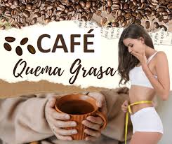 PROGRAMA CAFÉ QUEMA GRASA