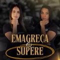 EMAGREÇA E SUPERE