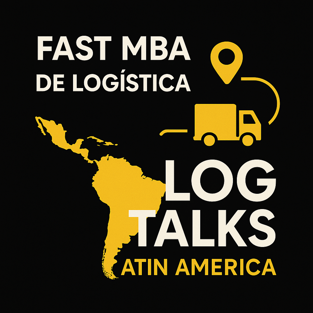 Fast MBA de Logística - Log Talks Latin America - 57 minutos!