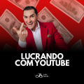 LUCRANDO com YOUTUBE