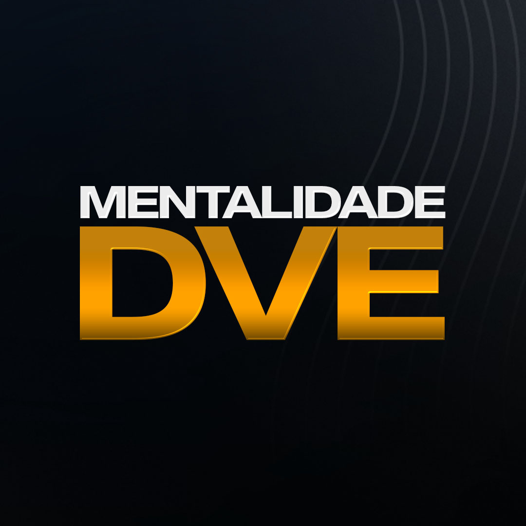 Mentalidade DVE