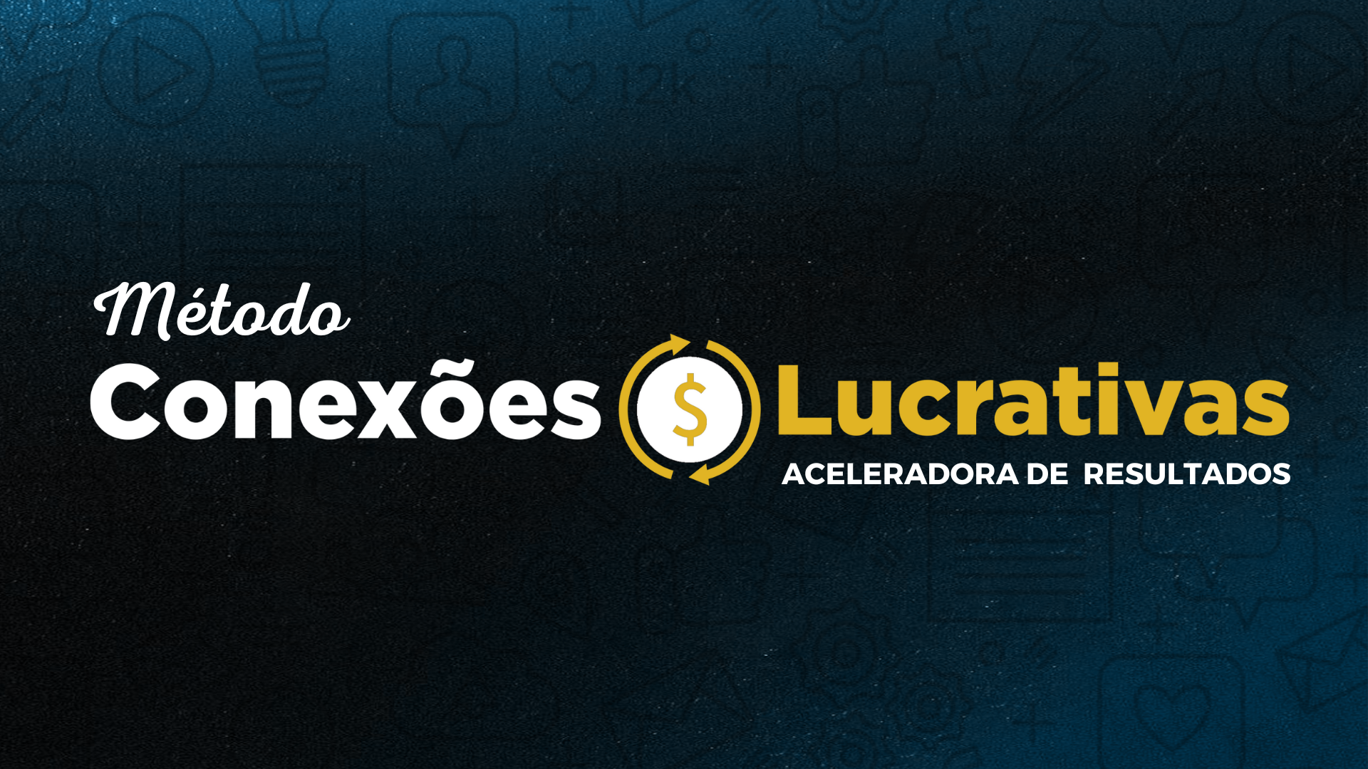 Método Conexões Lucrativas