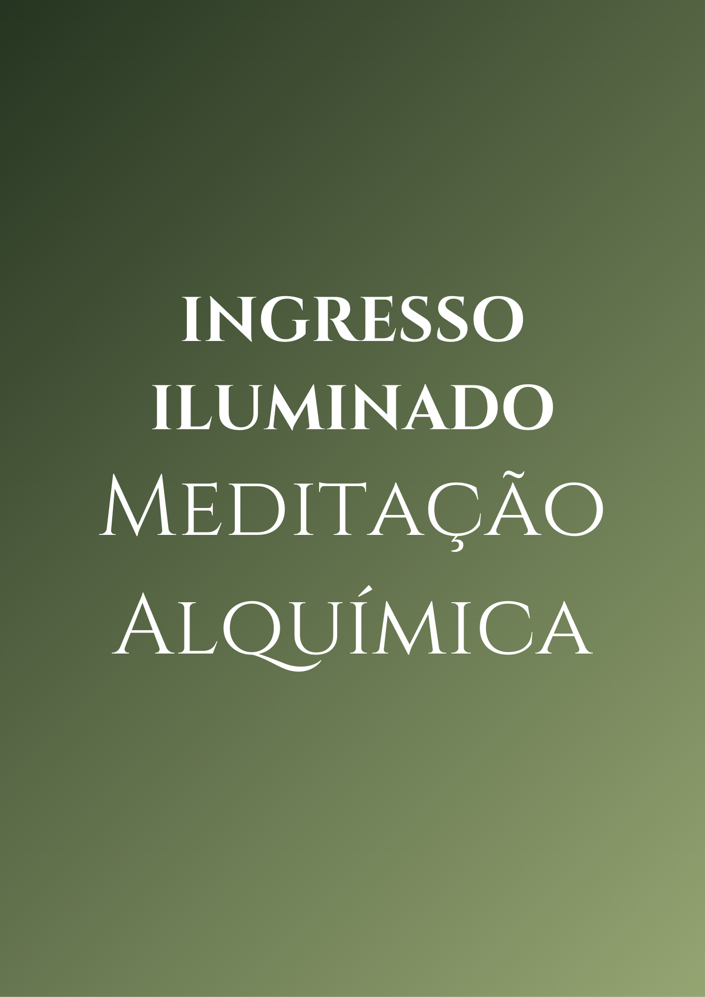 Ingresso VIP Vivência Meditação Alquímica Maringá