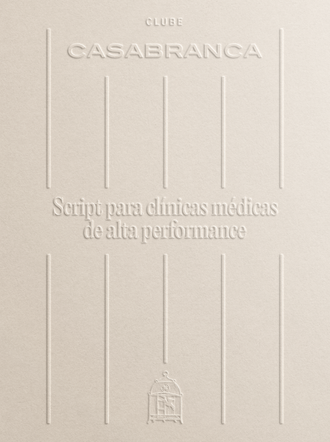 Scripts para Clínicas de Alta Performance - Casabranca