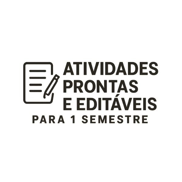 Atividades prontas e editáveis para aplicar em sala de aula 