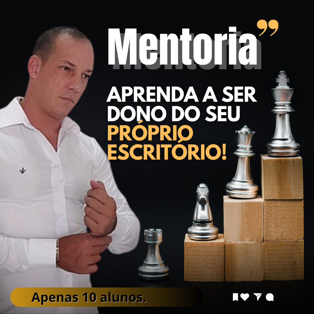 Mentoria - Aprenda a ser Dono do seu Próprio Escritório!