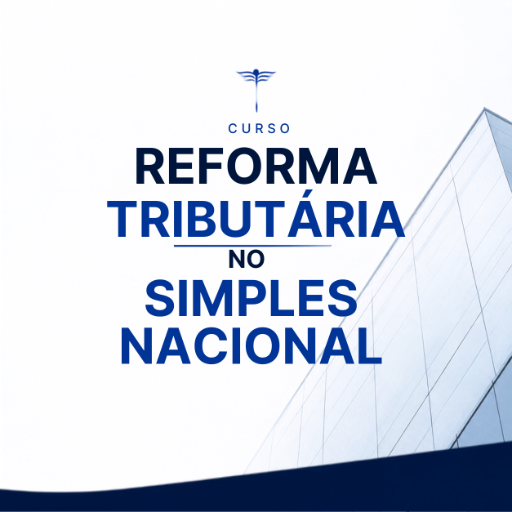 Reforma Tributária  no Simples Nacional