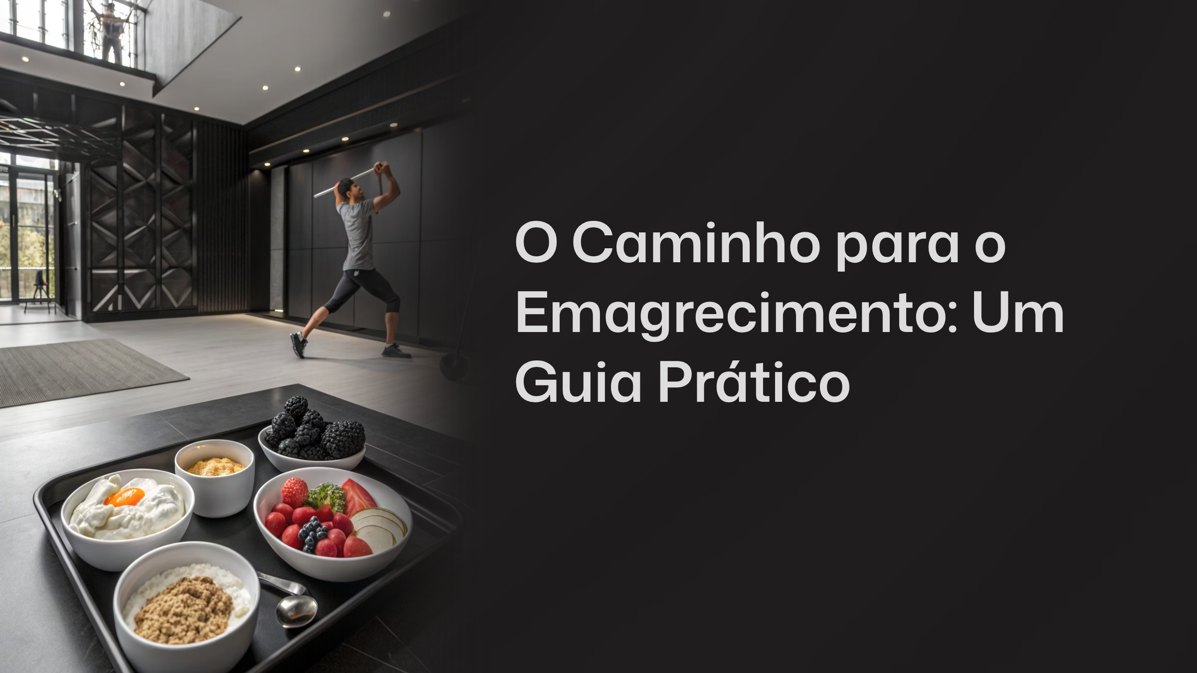 O Caminho para o Emagrecimento: Um Guia Prático