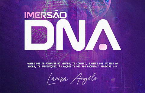 IMERSÃO - DNA ESPIRITUAL 