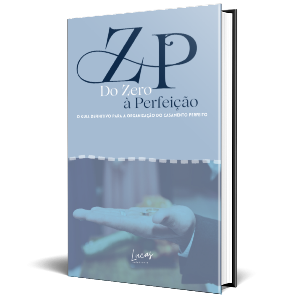 Do Zero à Perfeição - O guia definitivo para a organização do Casamento Perfeito