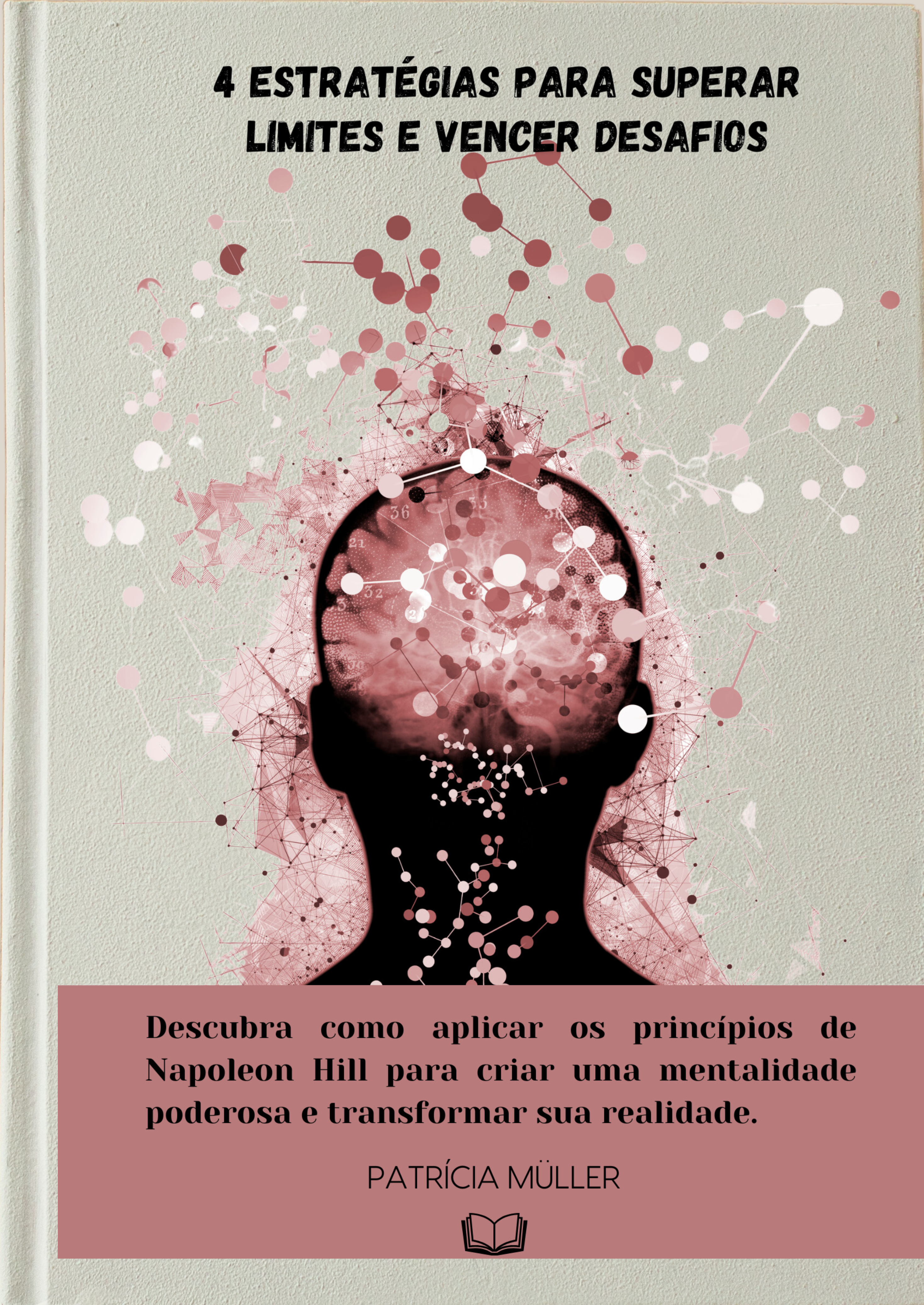 E-book - 4 estratégias para você superar limites e vencer os desafios 