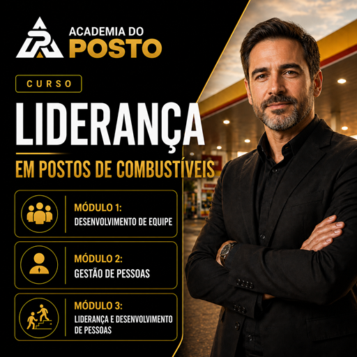 Academia de Posto - Liderança de Alta Performance em Postos de combustível