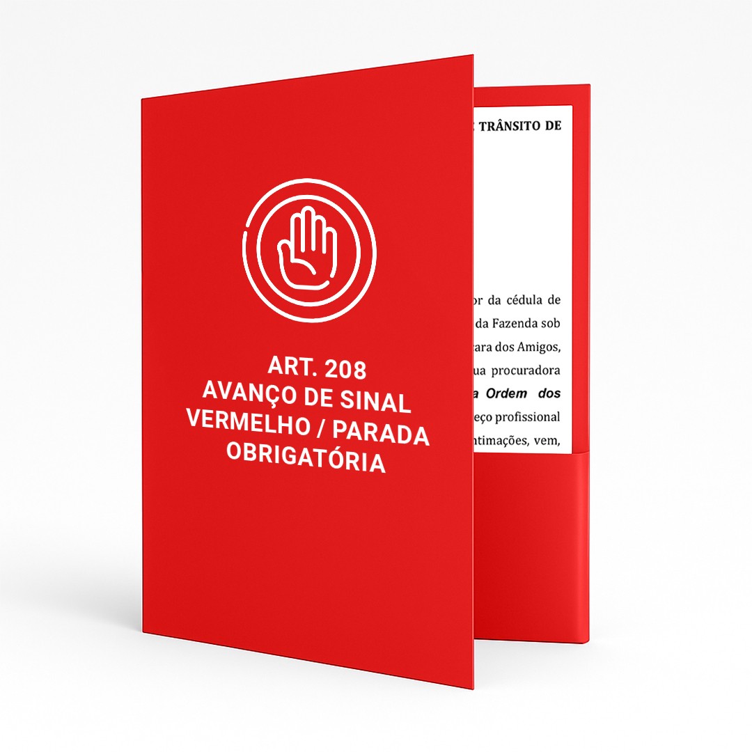 Art. 208 - Avanço de sinal vermelho / parada obrigatória