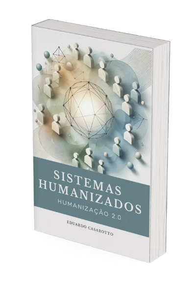 (Digital) Sistemas Humanizados - Humanização 2.0