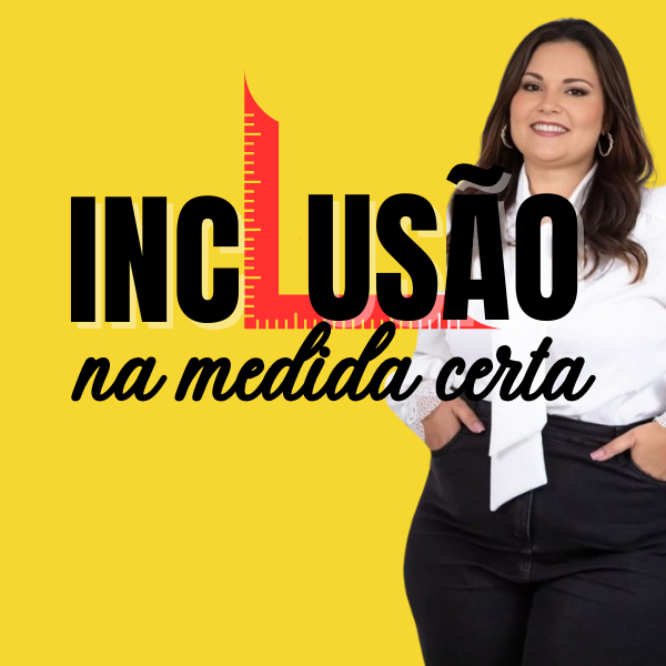 Inclusão na Medida Certa