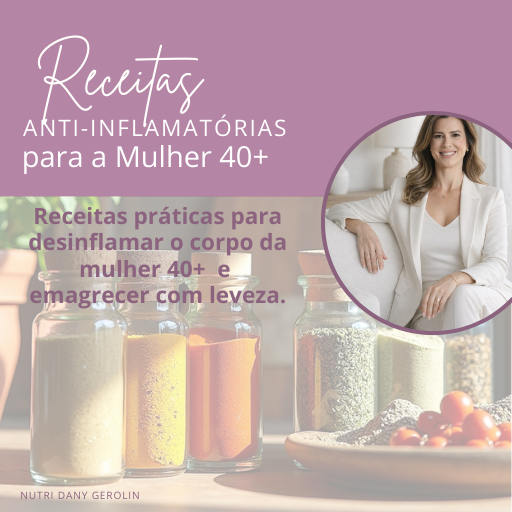  🍽️ Receitas Anti-inflamatórias para a Mulher 40+