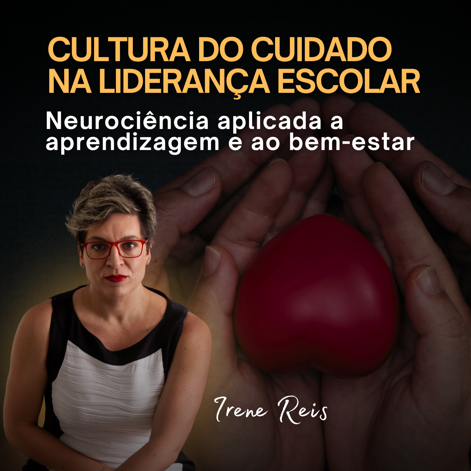 Curso: Cultura do Cuidado na Liderança Escolar por Irene Reis
