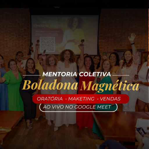 Método Boladona Magnética ® - Mentoria Coletiva