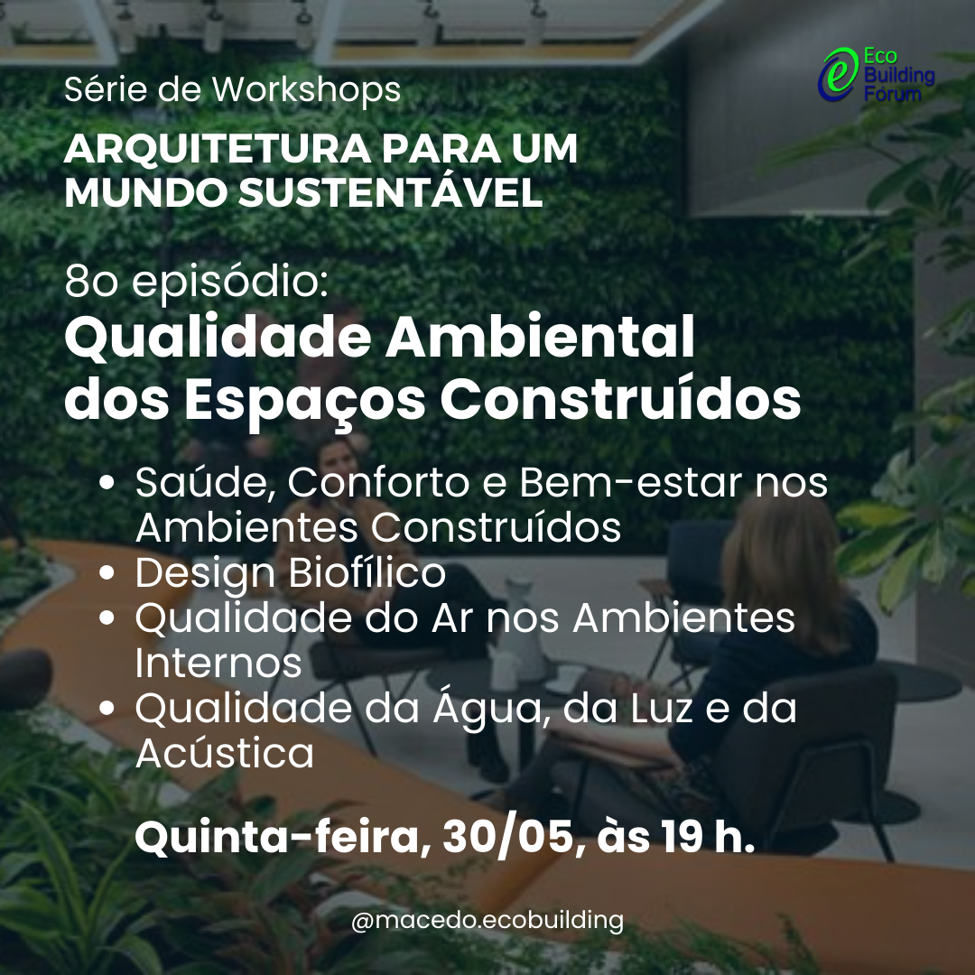 Série de Workshops "Arquitetura para um Mundo Sustentável" - Episódio 8
