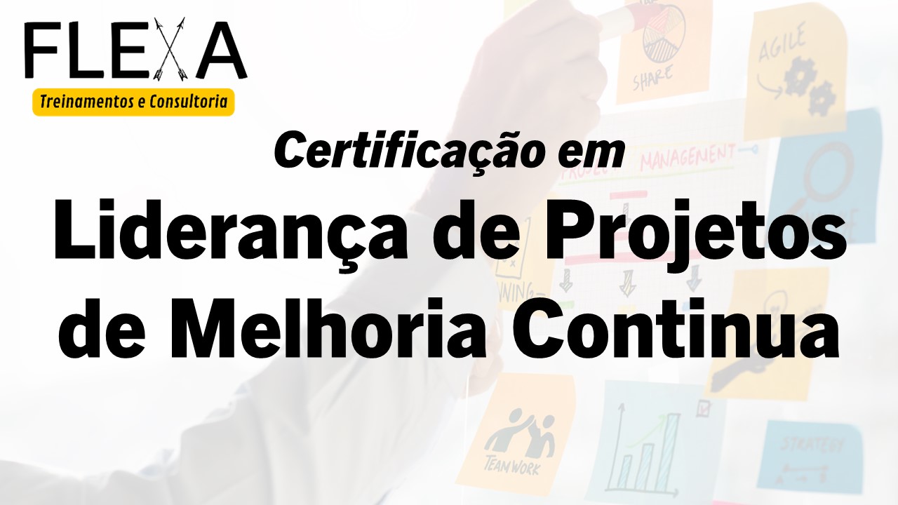 MASTERCLASS - Certificação em Liderança de Projetos de Melhoria Continua