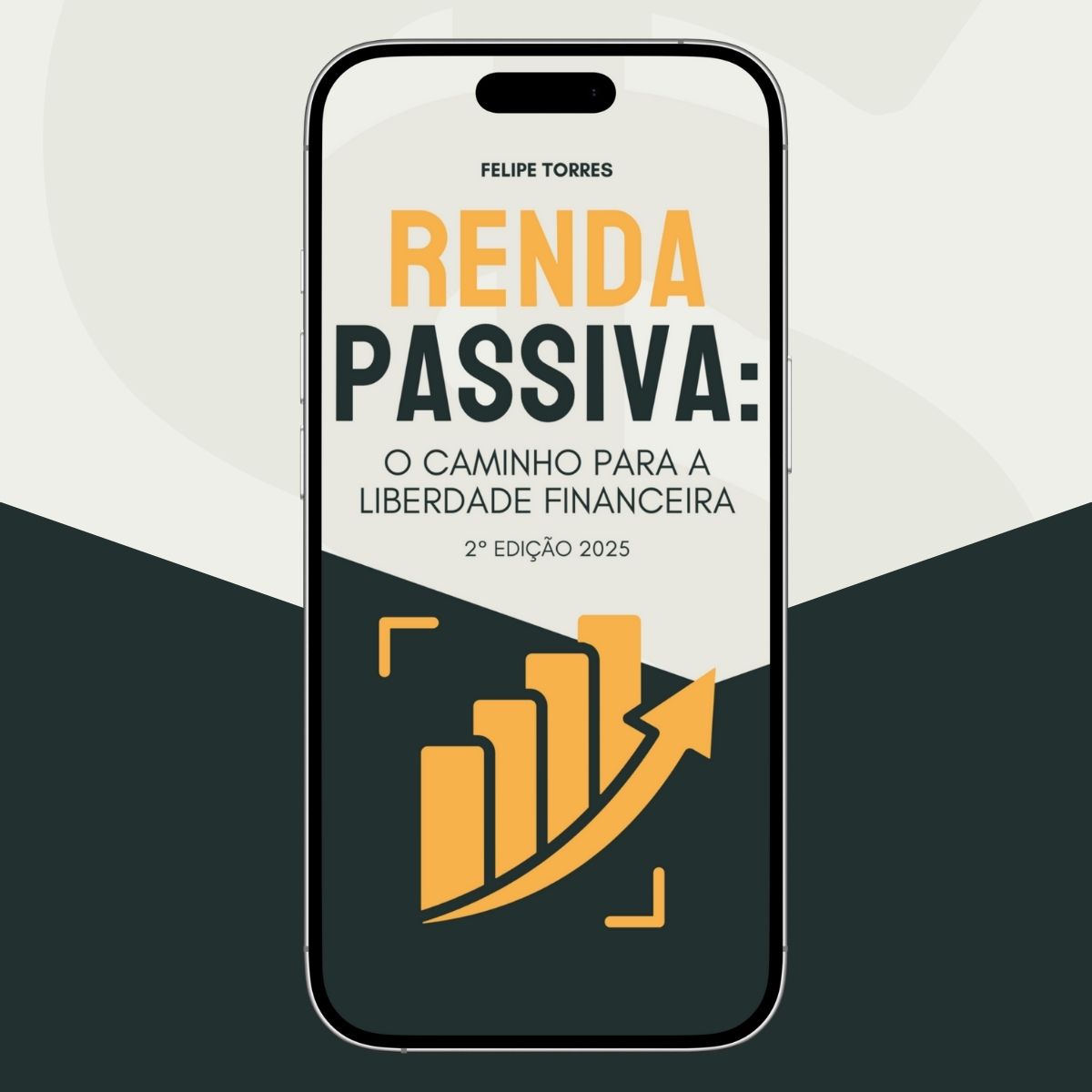 Renda Passiva: O Caminho para a Liberdade Financeira (2° Edição)