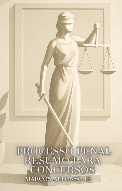 PROCESSO PENAL - RESUMO PARA CONCURSOS