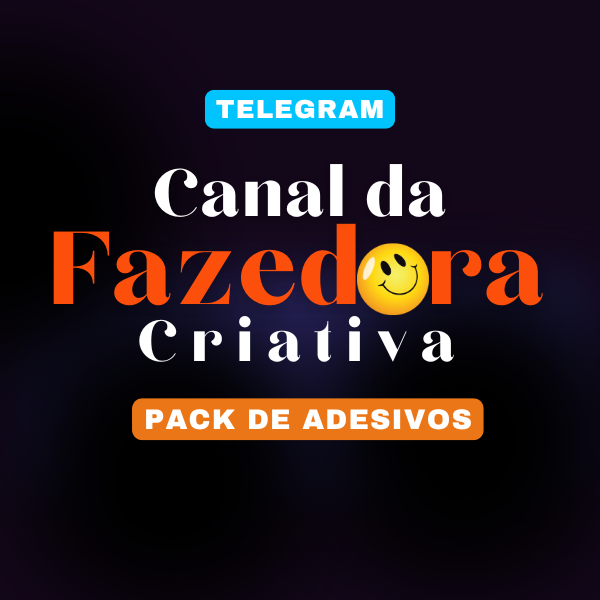 Canal Fazedora Criativa (Telegram)