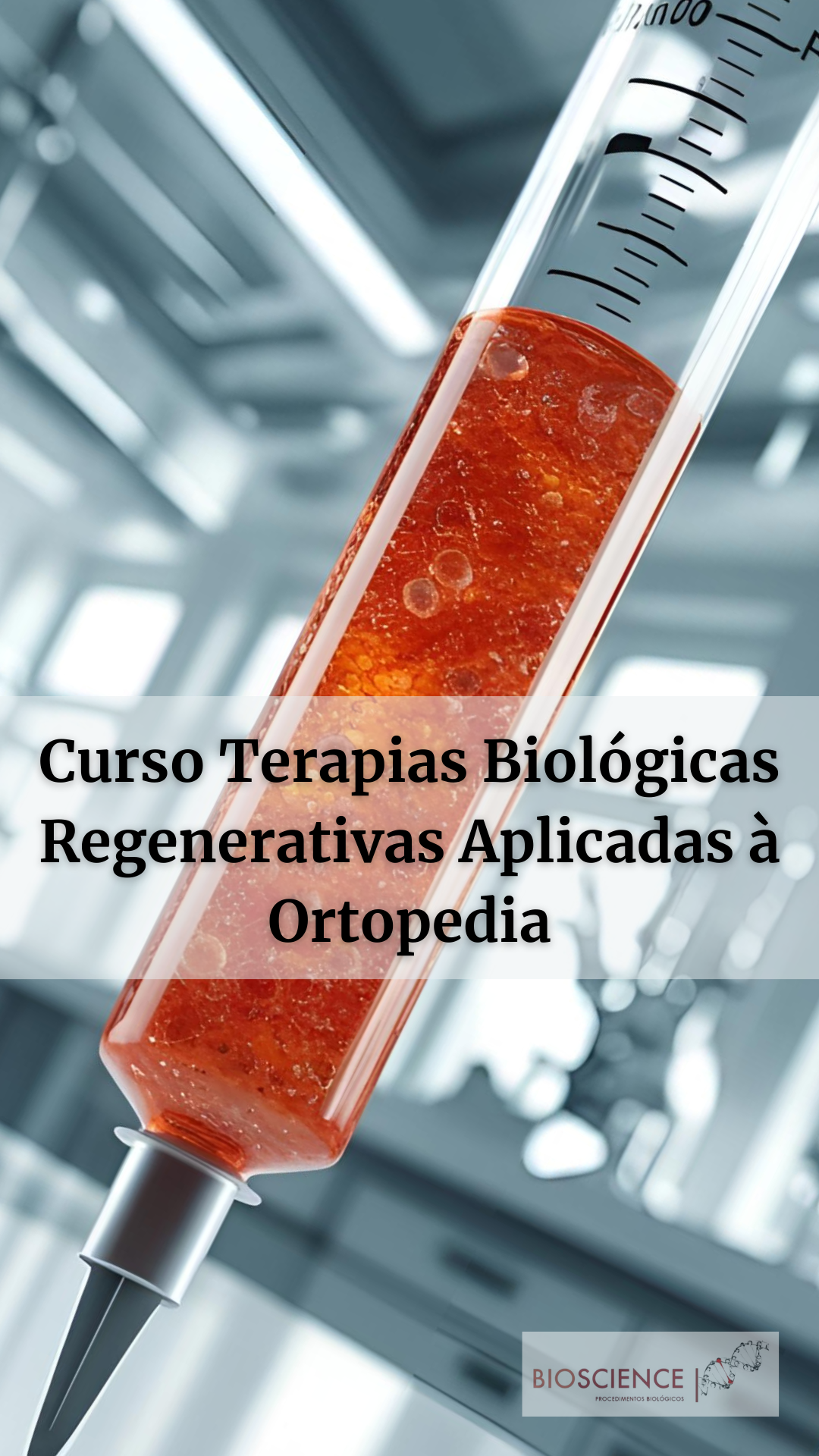 Curso Terapias Biológicas Regenerativas Aplicadas à Ortopedia
