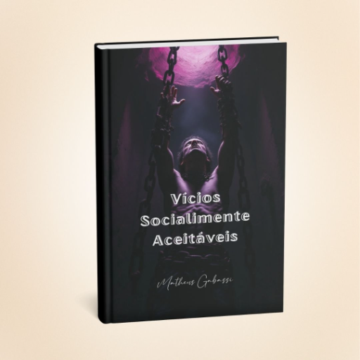 Vícios Socialmente Aceitáveis