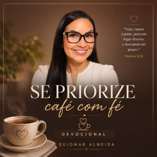 Se Priorize - Café com Fé: 31 dias de cura emocional, fé r transformação interior.