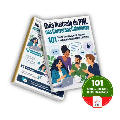 PNL na Prática 101 Ideias Ilustradas - Básico