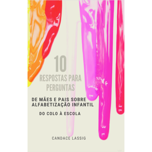 10 respostas para perguntas de mães e pais sobre alfabetização infantil 