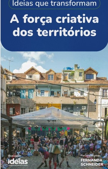 Ideias que inspiram: A força criativa dos territórios