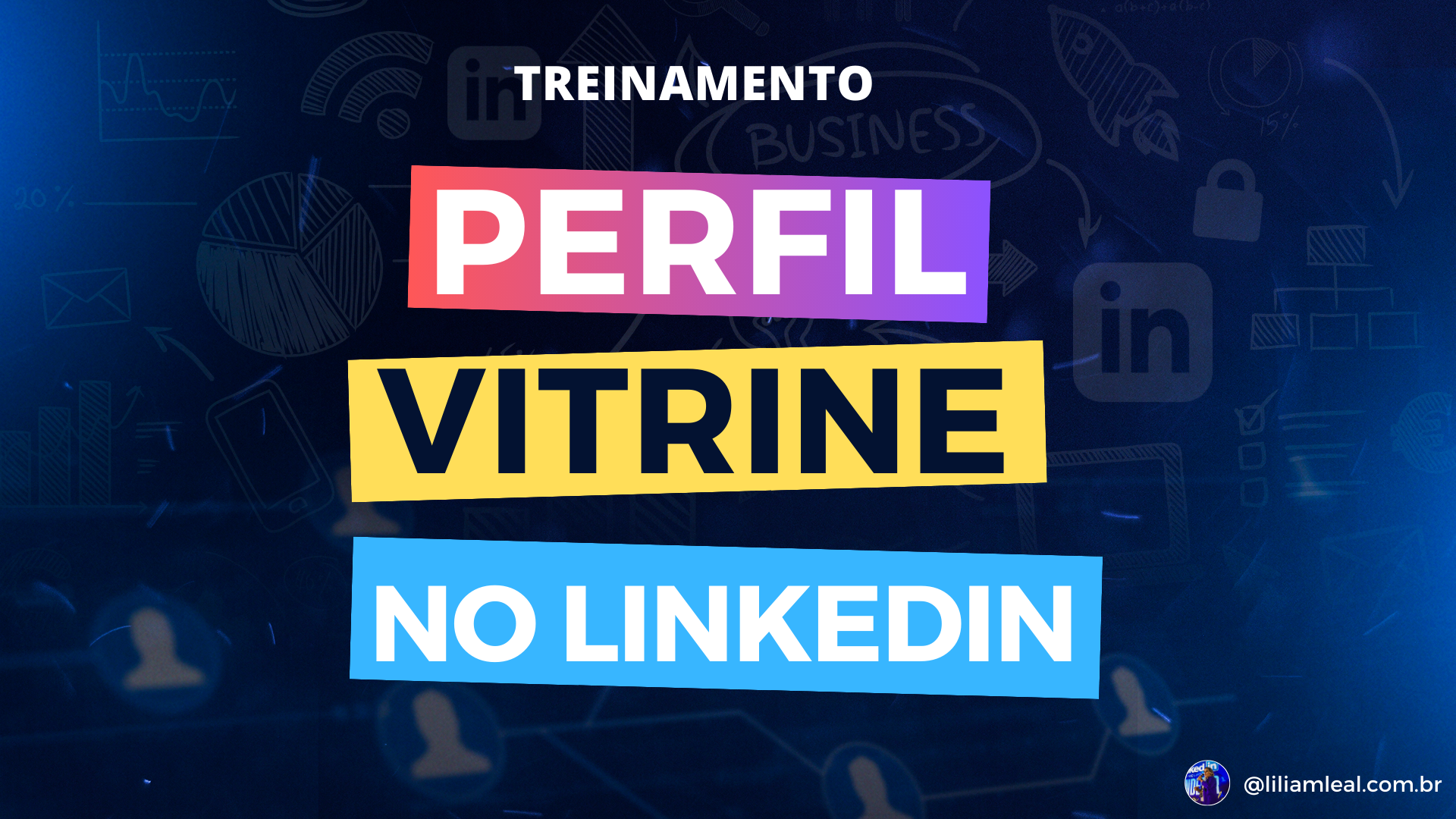 LINKEDIN: PERFIL VITRINE